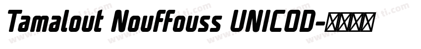 Tamalout Nouffouss UNICOD字体转换